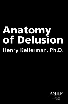 Anatomy of Delusion